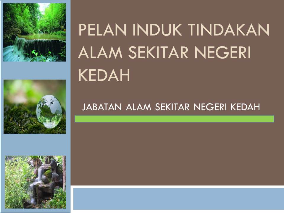 Buku Pelan Induk Tindakan Alam Sekitar Negeri Kedah Enviro Knowledge Center