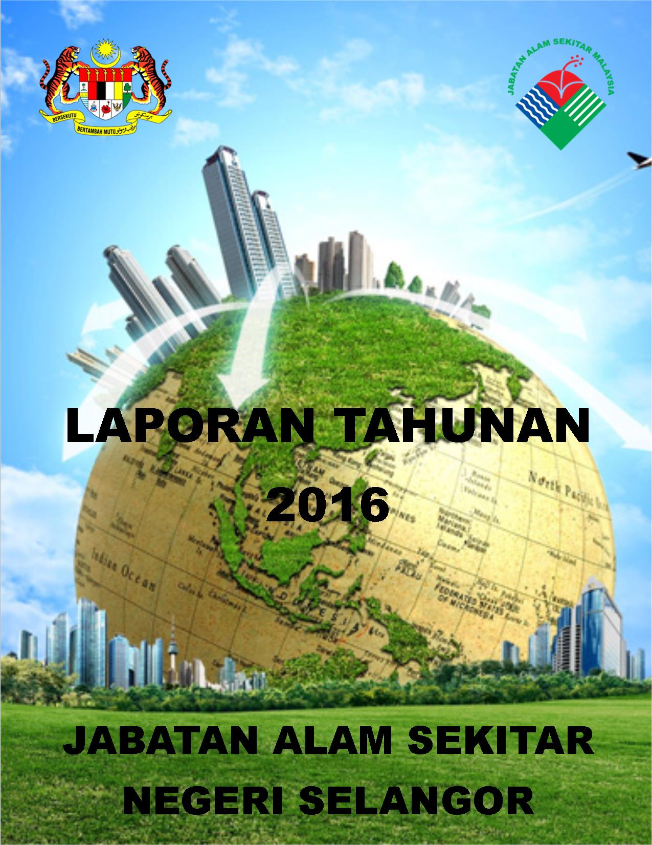 Laporan Tahunan 2016 Jabatan Alam Sekitar Negeri Selangor – Enviro ...