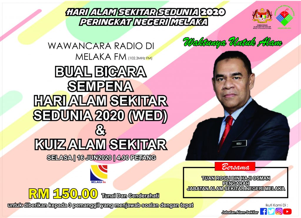 Bual Bicara Bersama Pengarah Jas Melaka Mengenai Sambutan Hari Alam Sekitar Sedunia Wed Peringkat Negeri Melaka Enviro Knowledge Center